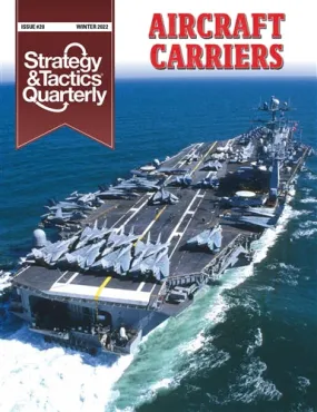Decision Games Strategy and Tactics Quarterly #20 Aircraft Carriers DCG STQ-20